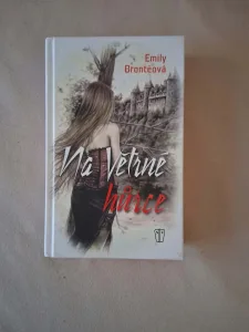 Inzerát č. 142404 - Dobrý den, prodám román Emily Bronteové  NA VĚTRNÉ HŮRCE....