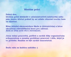 Inzerát č. 143173 - Hledám dlouhodobou práci na HPP    Jsem velmi pracovitá, ...
